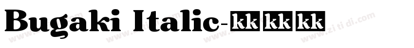 Bugaki Italic字体转换